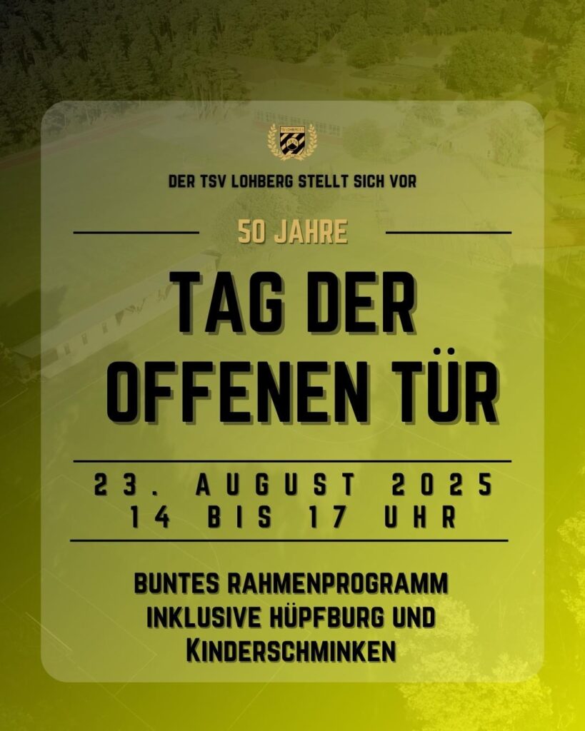 Tag der offenen Tür / der TSV Lohberg stellt sich vor @ Vor den Schüttenbrüchen